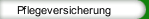 Pflegeversicherung